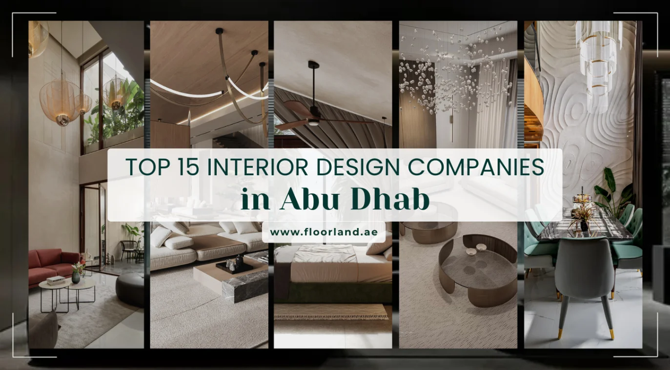 Top 15 Interior Design Companies in Abu Dhabi