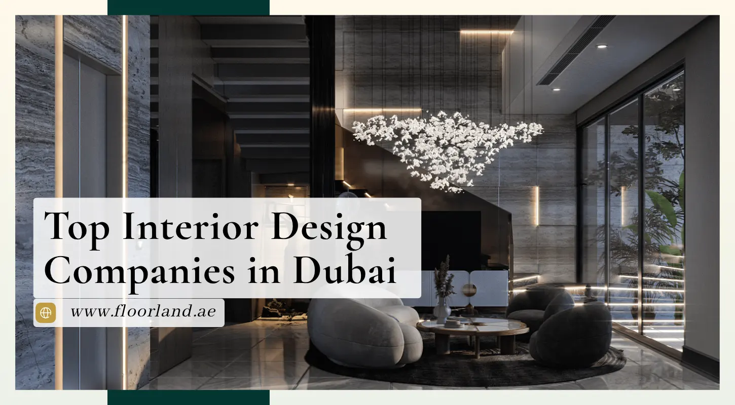 Top Interior Design Companies in Dubai
