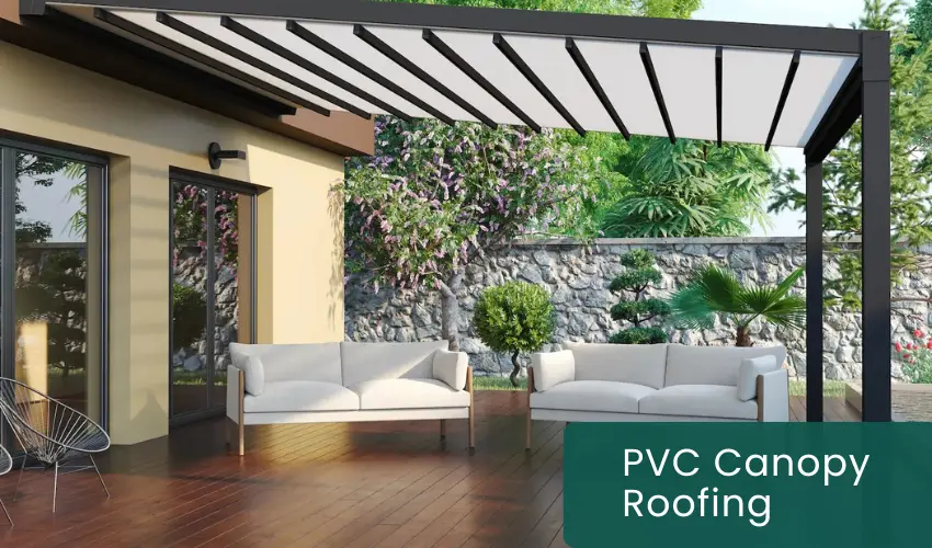 PVC Canopy Roofing
