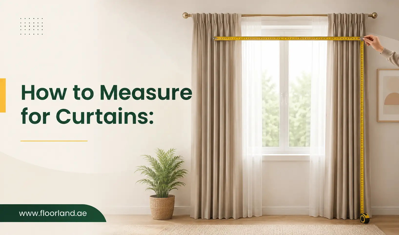 How to Measure for Curtains